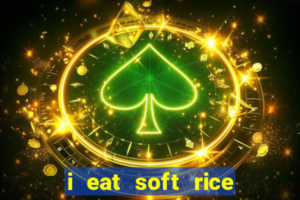 i eat soft rice in another world pt br